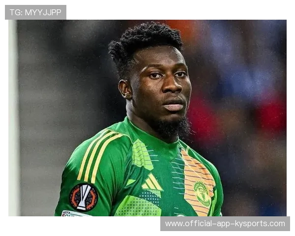 奥纳纳在比赛末段化解对方单刀球射门——那一刻,守门员为球队书写传奇